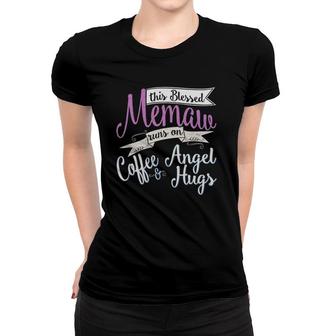 Blessed Memaw Gift Angel Hugs Coffee Grandmother Women T-shirt | Mazezy