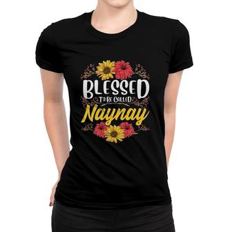 Blessed To Be Called Naynay Cute Floral Mother's Day Women T-shirt | Mazezy