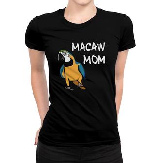 Blue And Yellow Macaw Mom Parrot Mom Bird Lover Cute Parrot Women T-shirt | Mazezy