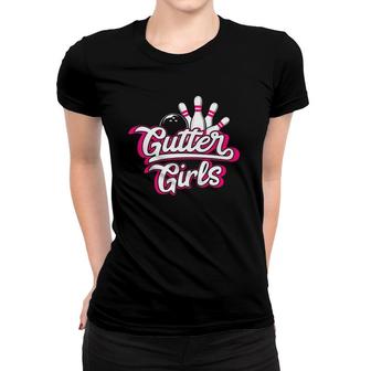 Bowling Gutter Girls Funny League Bowler Gift Women T-shirt | Mazezy
