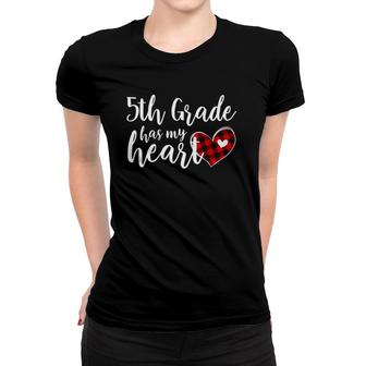 Buffalo Plaid 5Th Grade Has My Heart Teacher Valentine Women T-shirt | Mazezy