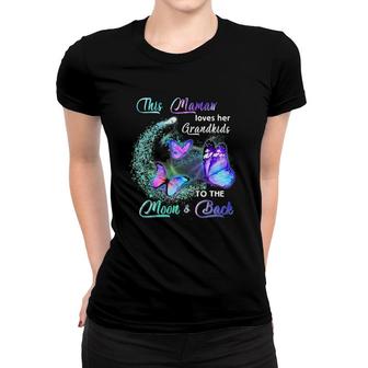 Butterfly This Mamaw Love Her Grandkids To The Moon And Back Women T-shirt | Mazezy