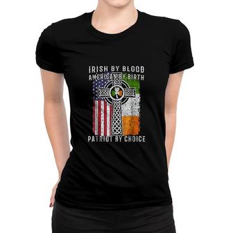 By Blood American By Birth Patriot By Choice Women T-shirt | Mazezy