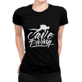 Cavediving Cave Diving Diver Caves Dive Women T-shirt | Mazezy