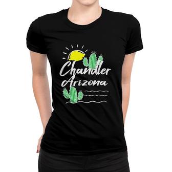 Chandler Arizona Vacation Gift Cactus Desert Souvenir Women T-shirt | Mazezy