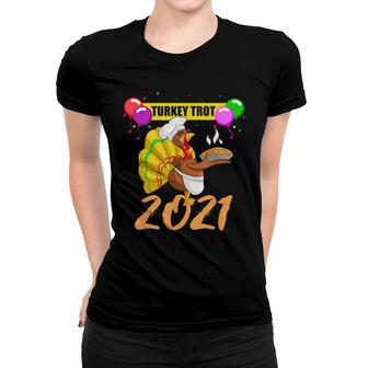 Chef Turkey Trot 2021 Thanksgiving Food Pie Pumpkin Women T-shirt | Mazezy