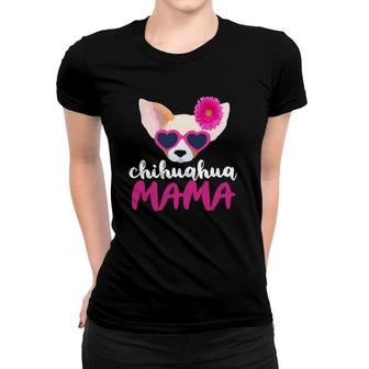 Chihuahua Mama Chihuahua Lover Women T-shirt | Mazezy