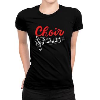 Choir Chorister Choir Teacher Choir Director Women T-shirt | Mazezy