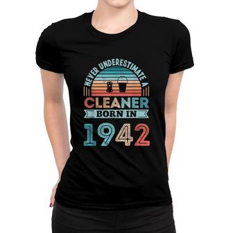 Cleaner Born 1942 80Th Birthday Cleaning Women T-shirt | Mazezy