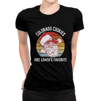 Colorado Cookies Are Santas Favorite Women T-shirt | Mazezy AU