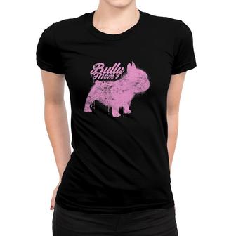 Cool Art Painting French Bulldog Frenchie Bully Mom Women T-shirt | Mazezy
