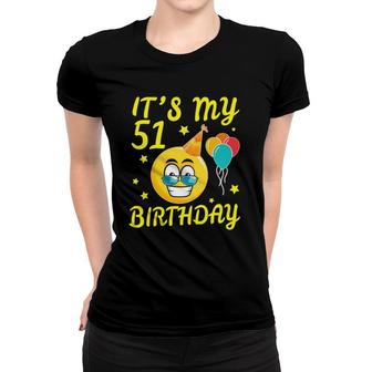 Cool Face Balloons Stars Hat It's My 51 Birthday Happy Women T-shirt | Mazezy