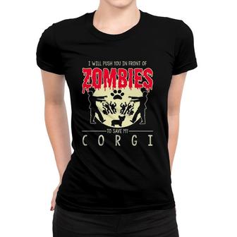 Corgi I Will Push You To Save My Corgi Women T-shirt | Mazezy