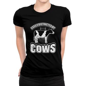 Cow Funny Easily Distracted By Cows Women T-shirt | Mazezy