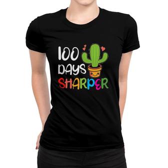 Cute 100 Days Sharper Cactus Teacher 100Th Day Of School Women T-shirt | Mazezy