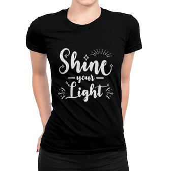 Cute Inspirational Christian Quote Matthew Shine Your Light Women T-shirt | Mazezy DE