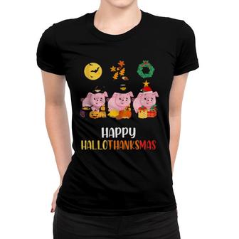 Cute Pig Thanksgiving Christmas Pig Happy Hallothanksmas Pig Women T-shirt | Mazezy