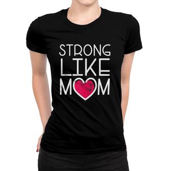 Cute Supportive Gift For Son Daughter Strong Like Mom Women T-shirt | Mazezy