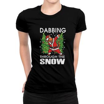 Dabbing Through The Snow Christmas Women T-shirt | Mazezy
