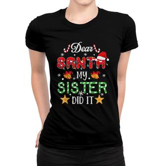 Dear Santa My Sister Did It Christmas Sweat Women T-shirt | Mazezy