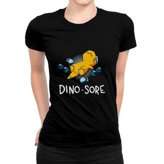 Dino Sore Funny Dinosaur Workout Gym Fitness Lifting Tank Top Women T-shirt | Mazezy