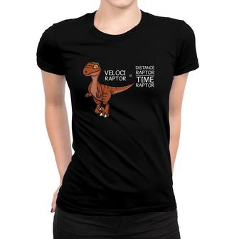 Dinosaur Velociraptor Equation Pun For Math Geek Women T-shirt | Mazezy