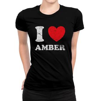 Distressed Grunge Worn Out Style I Love Amber Women T-shirt | Mazezy