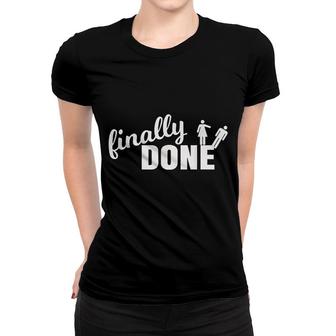 Divorce Finally Done Women T-shirt | Mazezy