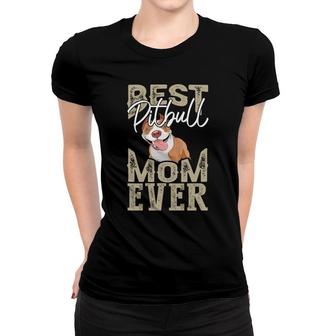 Dog Mom Mothers Day Best Pitbull Mom Ever Women T-shirt - Thegiftio UK