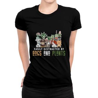 Dog Mom Mothers Day Easily Distracted By Dogs And Plants Women T-shirt - Thegiftio UK