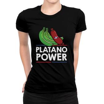 Dominican Republic - Platano Power Dominicana Heritage Women T-shirt | Mazezy
