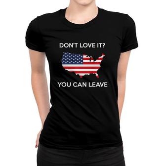 Don't Love It You Can Leave Pro American Flag Patriotic Gift Premium Women T-shirt | Mazezy