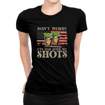 Don't Worry I've Had Both My Shots Funny Two Shots Tequila Women T-shirt | Mazezy