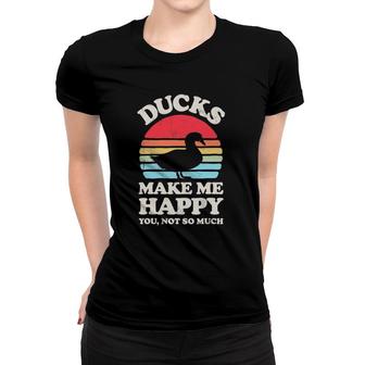 Ducks Make Me Happy Funny Duck Retro Vintage Farmer Farm Women T-shirt | Mazezy
