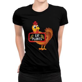 Eat Plants Vegan Vegetarian Turkey Thanksgiving Women T-shirt | Mazezy