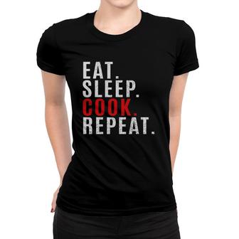 Eat Sleep Cook Repeat Cooking Chef Funny Women T-shirt | Mazezy