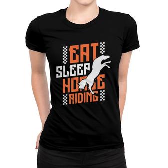Eat Sleep Horse Riding Women T-shirt | Mazezy