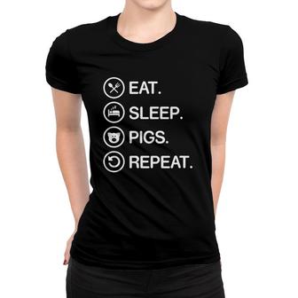 Eat Sleep Pigs Repeat Funny Pig Lover Whisperer Gift Women T-shirt | Mazezy