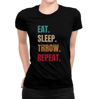 Eat Sleep Throw Repeat Track And Field Throwing Retro Women T-shirt | Mazezy