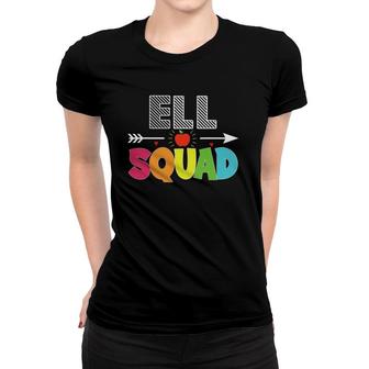 Ell Squad Back To School Teachers Students Women T-shirt | Mazezy