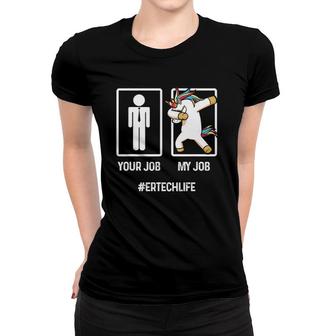 Er Technician Your Job Emergency Room Tech Women T-shirt | Mazezy AU