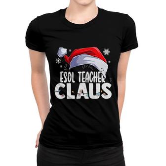 Esol Teacher Santa Claus Christmas Matching Costume Women T-shirt | Mazezy