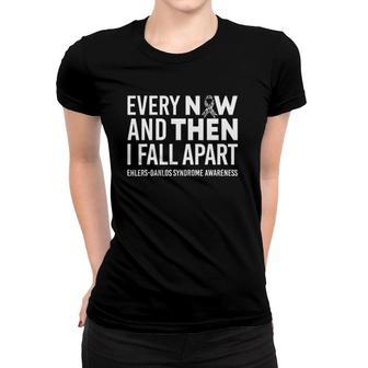 Every Now & Then I Fall Apart Ehlers-Danlos Syndrome Ribbon Women T-shirt | Mazezy