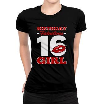 Fabulos 16Th Birthday Girl 16 Years Old Sweet 16 Women T-shirt | Mazezy