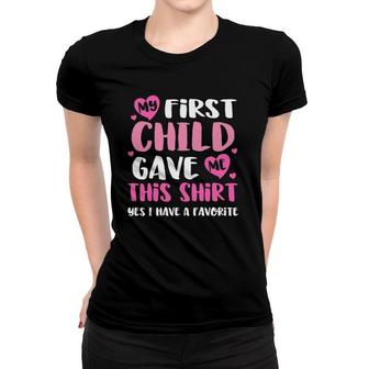 Favorite Child Funny Mothers Day Gift From First Born Women T-shirt | Mazezy