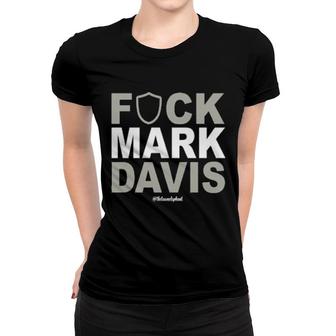 Fck Mark Davis Thetownelephant Women T-shirt | Mazezy