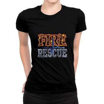 Firefighter Fire Rescue Graphic Women T-shirt | Mazezy