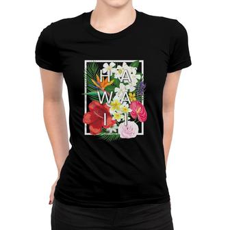 Flowers Of Hawaii Word Art Hawaiian Pride Women T-shirt | Mazezy