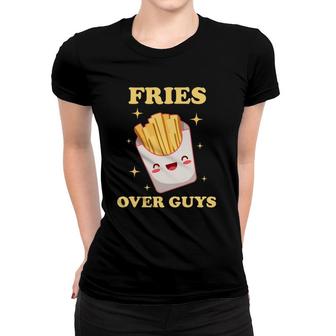Fries Before Guys Funny Valentines Girl Single Awareness Day Women T-shirt | Mazezy