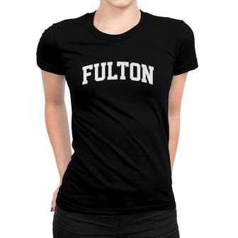 Fulton Name Family Last First Retro Sport Arch Women T-shirt | Mazezy
